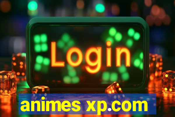 animes xp.com